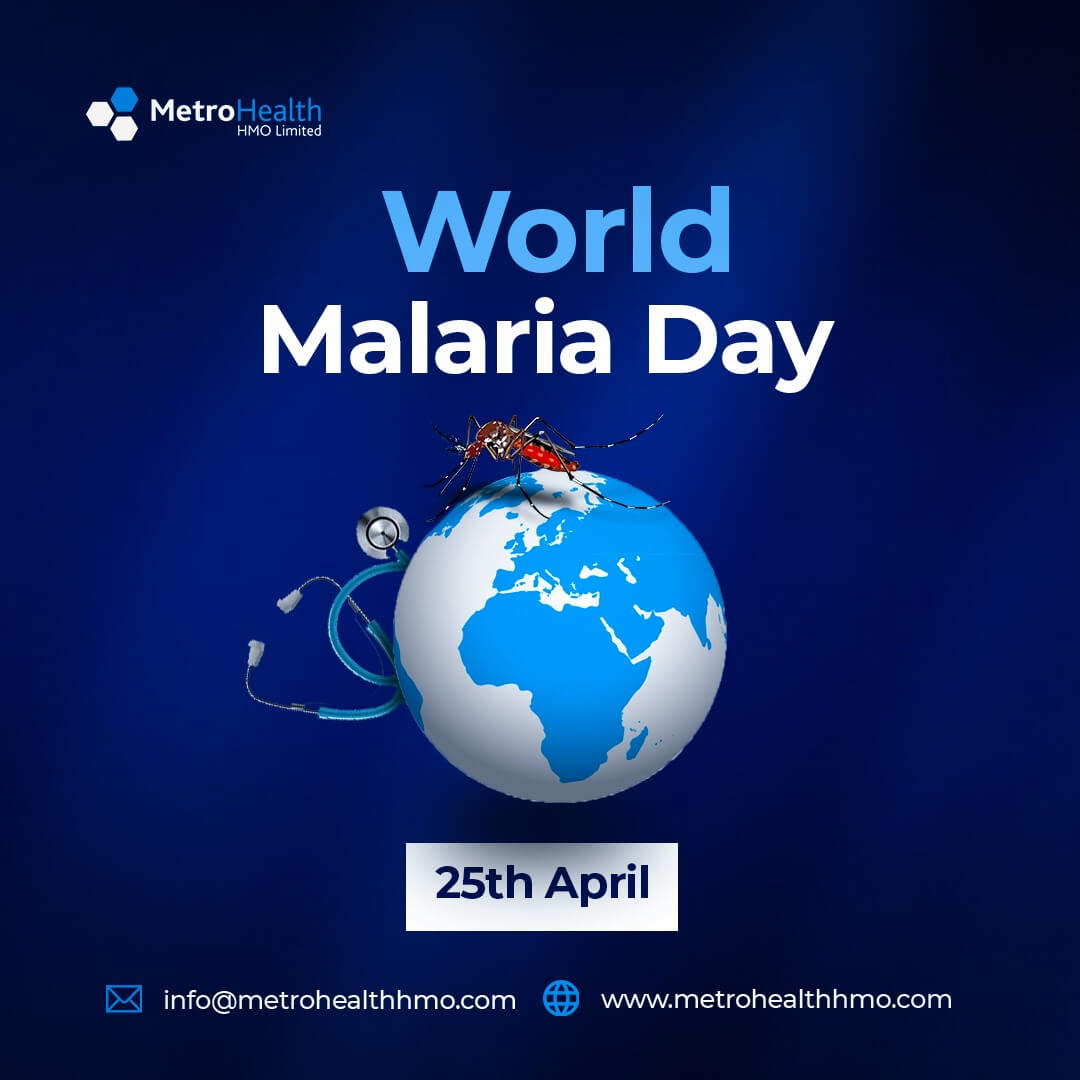 WORLD MALARIA DAY | MetroHealth HMO