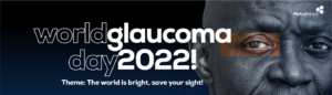 World Glaucoma Day 2022